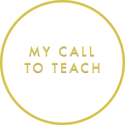 My Call to Teach